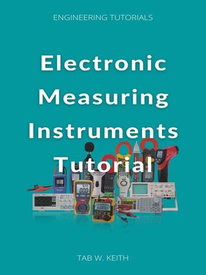 cover image of Electronic Measuring Instruments Tutorial